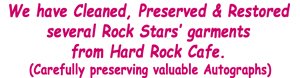 We have cleaned-Hard Rock Cafe Garments